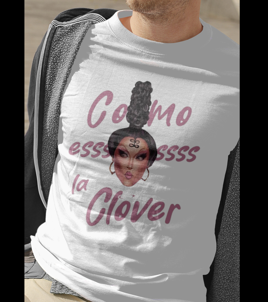 Clover Bish Merch Como Essss La Clóver Camiseta Blanca T-Shirt
