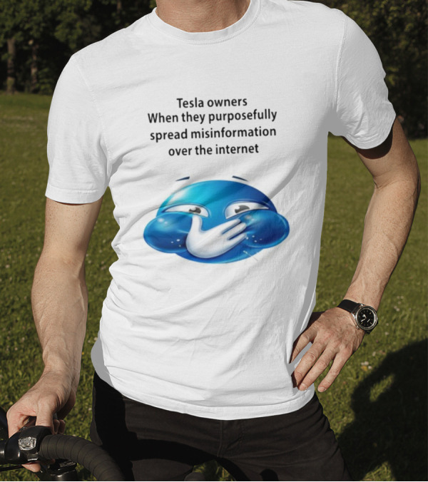 Tesla Owners When They Purposefully Spread Misinformation Over The Internet Blue Laughing Emoji T-Shirt