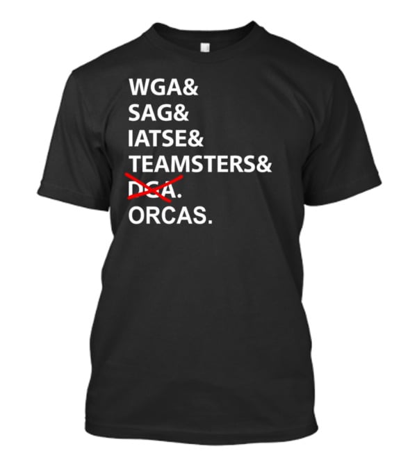WGA SAG IATSE Teamsters Orcas Crossed Out T-Shirt