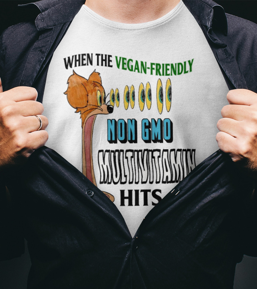 When The Vegan-Friendly Non GMO Multivitamin Hits Eyes Emoji Dog Reaction T-Shirt