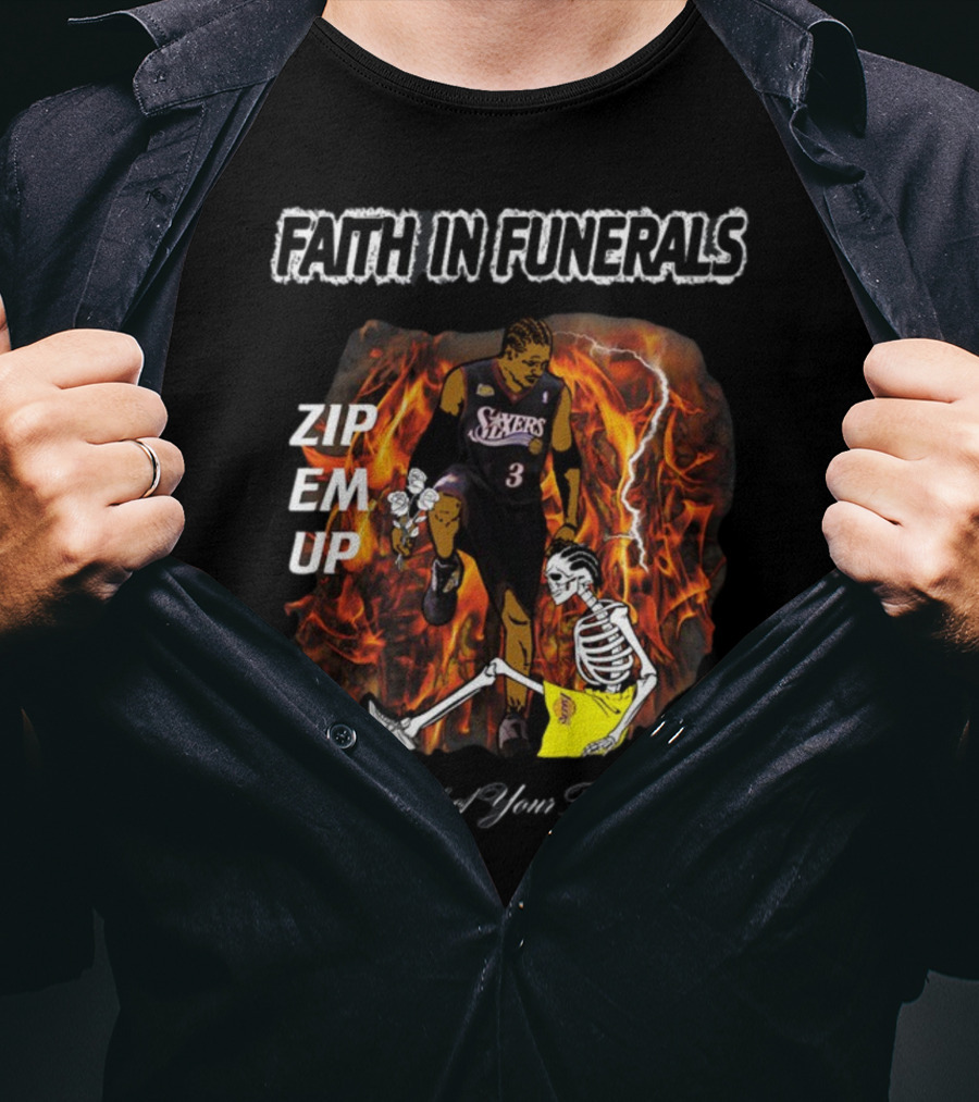 Faith In Funerals Zip Em Up Collect Your Roses Sixers Skeleton T-Shirt