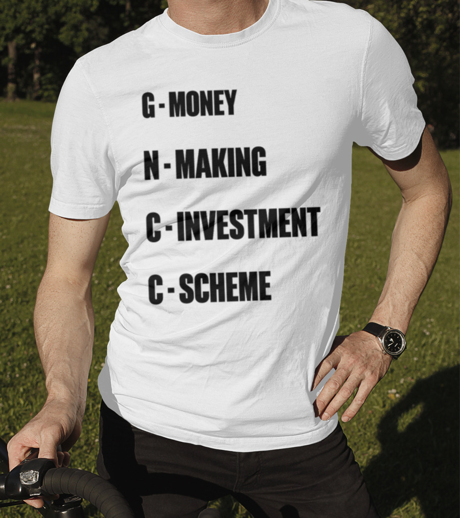 Layiwasabi GNCC Money Making Investment Scheme T-Shirt