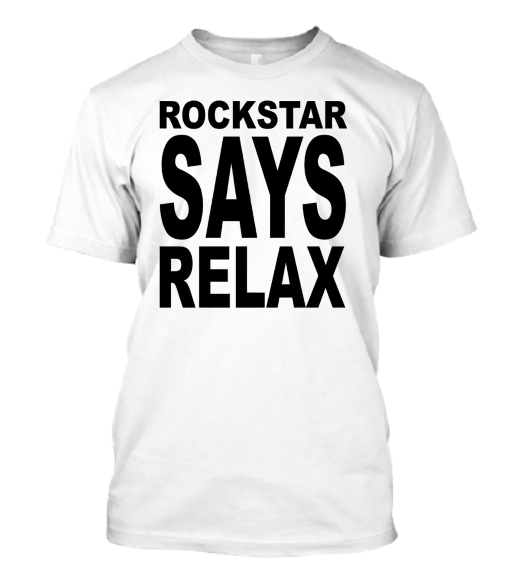 Rockstar Says Relax Relaxed Vibes Music T-Shirt