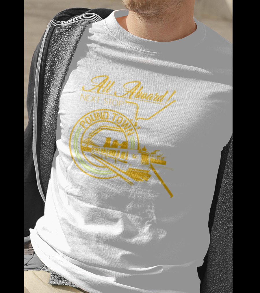 All Aboard Next Stop Pound Town Train City Skyline T-Shirt