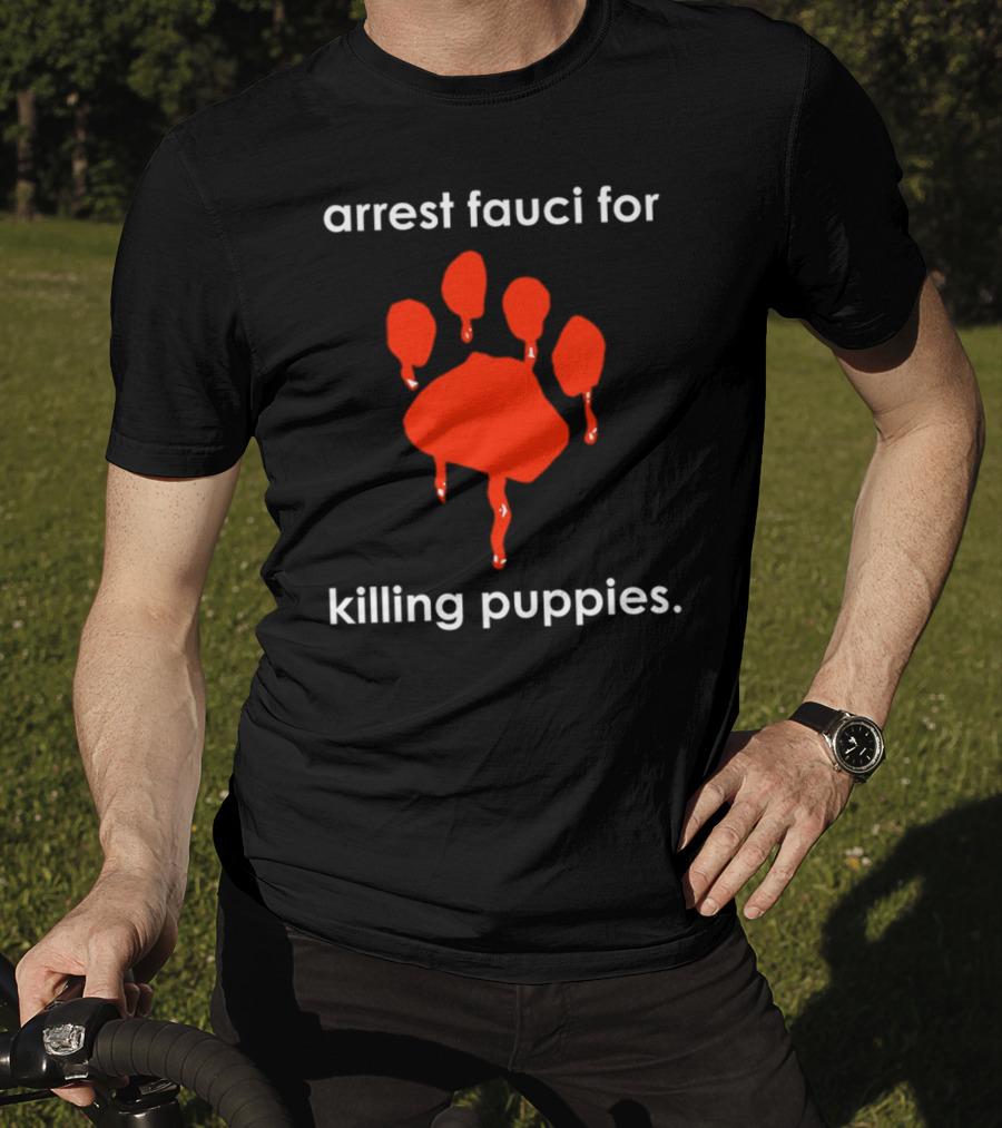 Arrest Fauci For Killing Puppies Red Paw Print Dripping T-Shirt