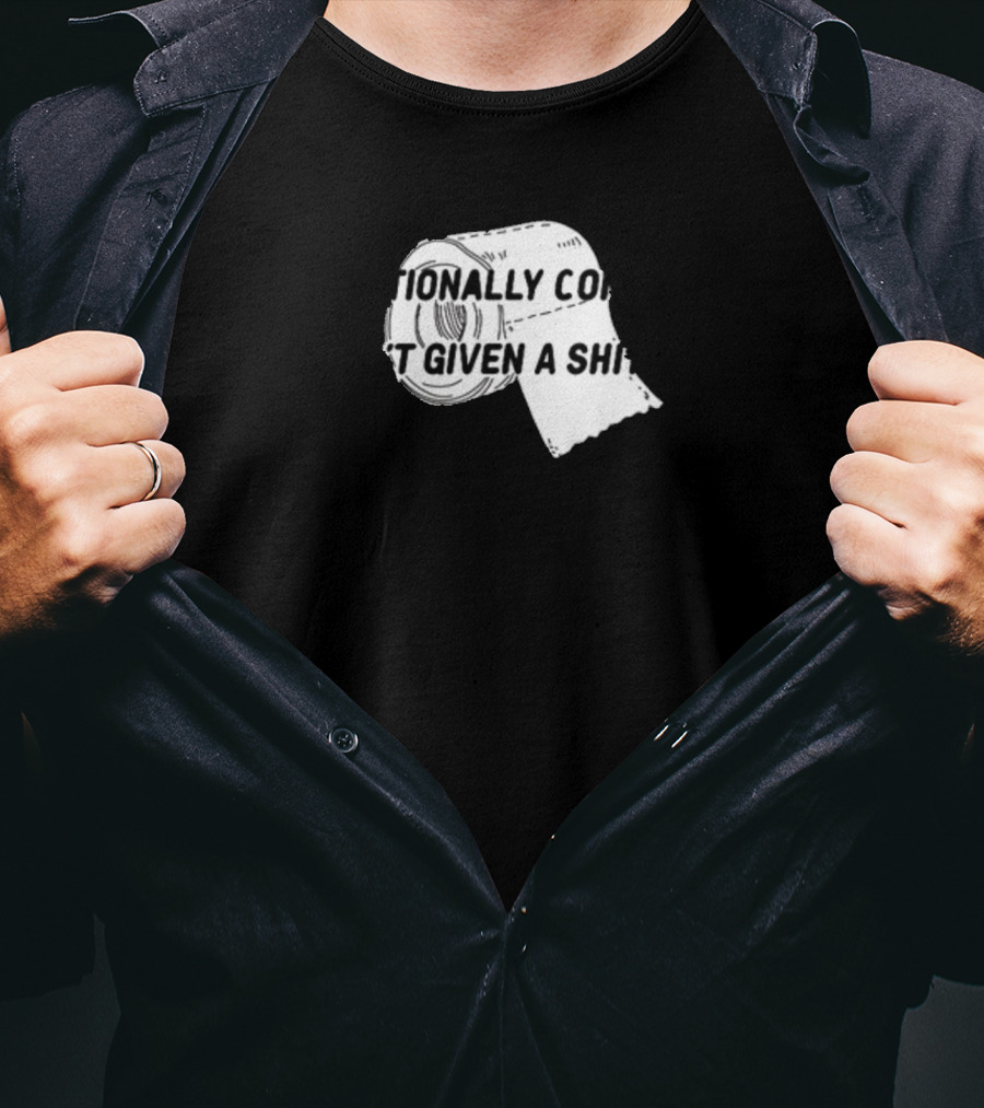 I'm Emotionally Constipated I Haven't Given A Shit IN Days Dadinaemotionally Constipated T-Shirt
