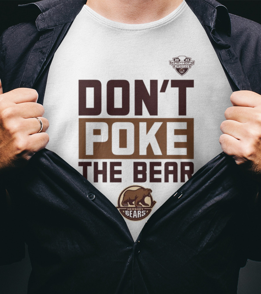 Hershey Bears Hockey Don't Poke The Bear T-Shirt