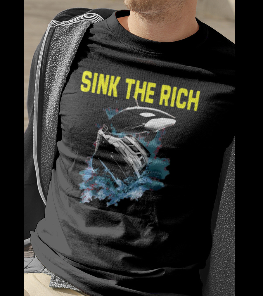Sink The Rich Killer Whale Yacht Destruction T-Shirt