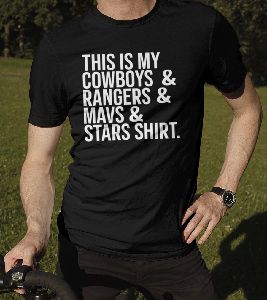 This Is My Cowboys Rangers Mavs Stars T-Shirt