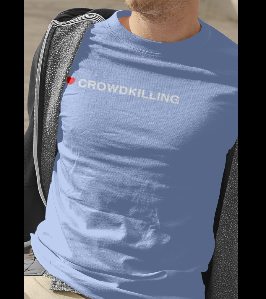 I Heart Crowdkilling T-Shirt