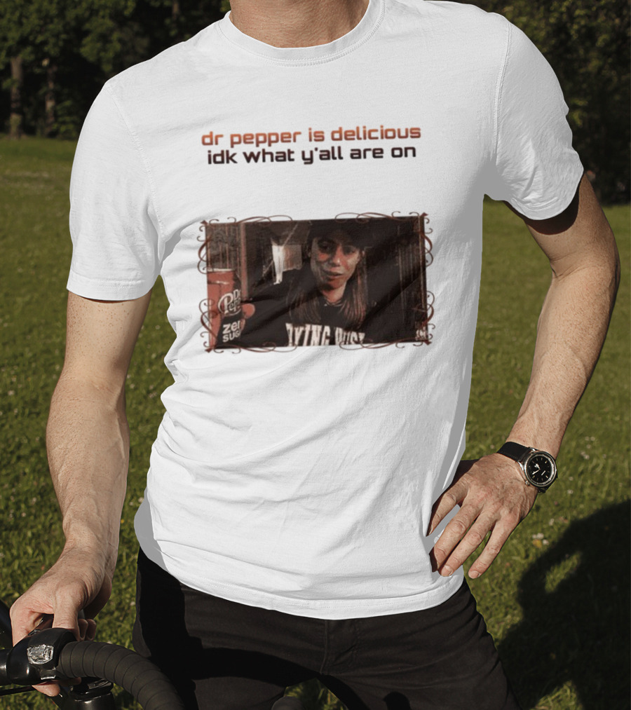 Dr Pepper Is Delicious Idk What Y'all Are On Vintage Style Photo With Can T-Shirt