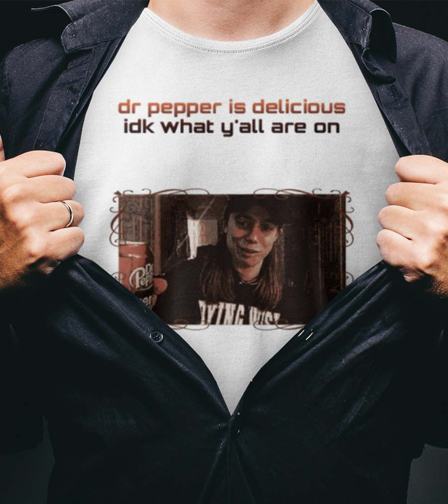 Dr Pepper Is Delicious Idk What Y'all Are On Vintage Style Photo With Can T-Shirt