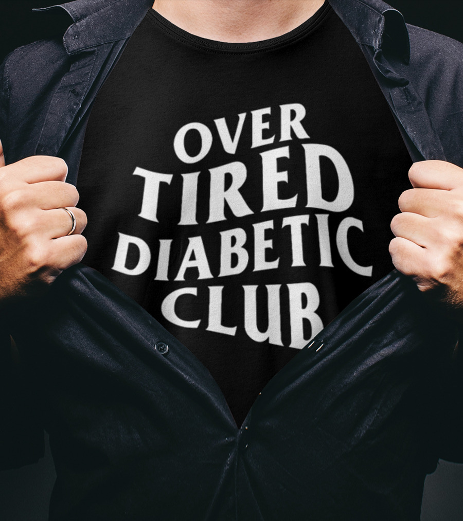Gina Stanizzi Over Tired Diabetic Club Collection T-Shirt