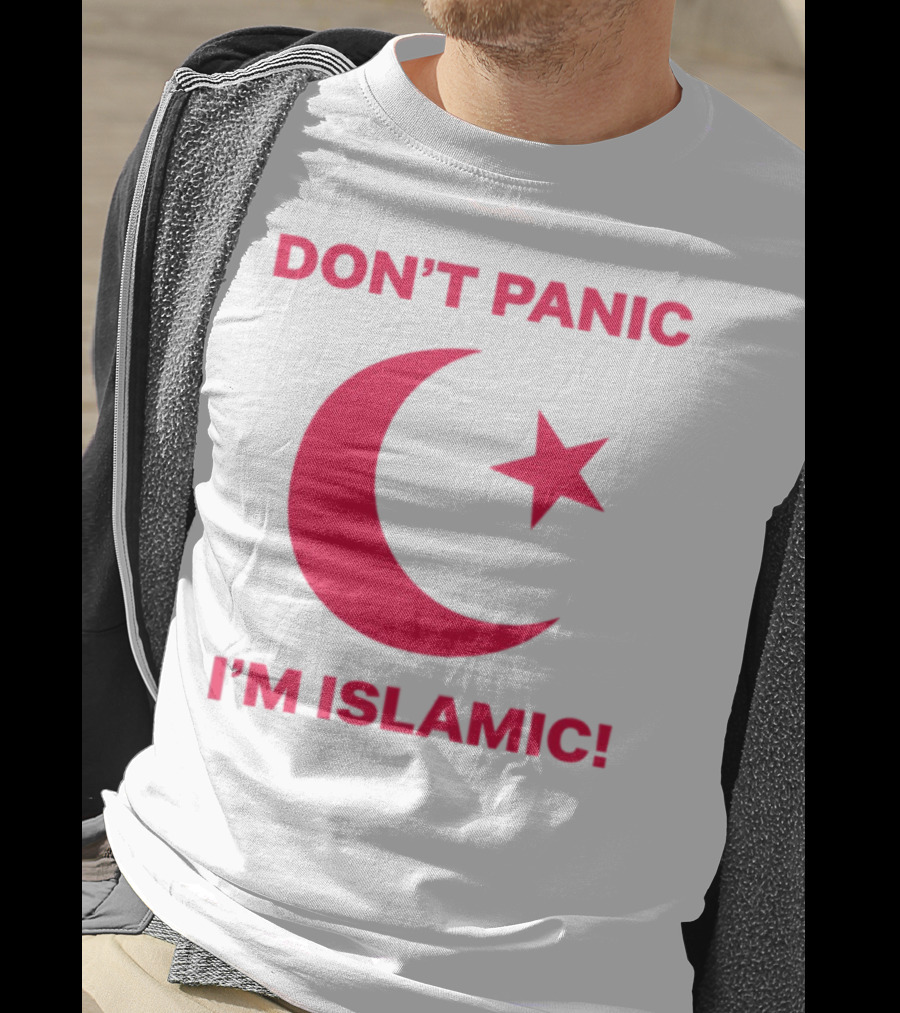 DON'T PANIC I'M ISLAMIC Crescent Star T-Shirt