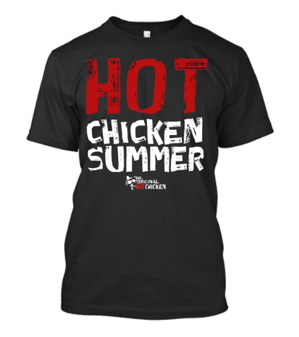 Hot Chicken Summer The Original Hot Chicken T-Shirt