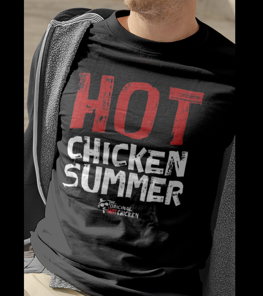 Hot Chicken Summer The Original Hot Chicken T-Shirt
