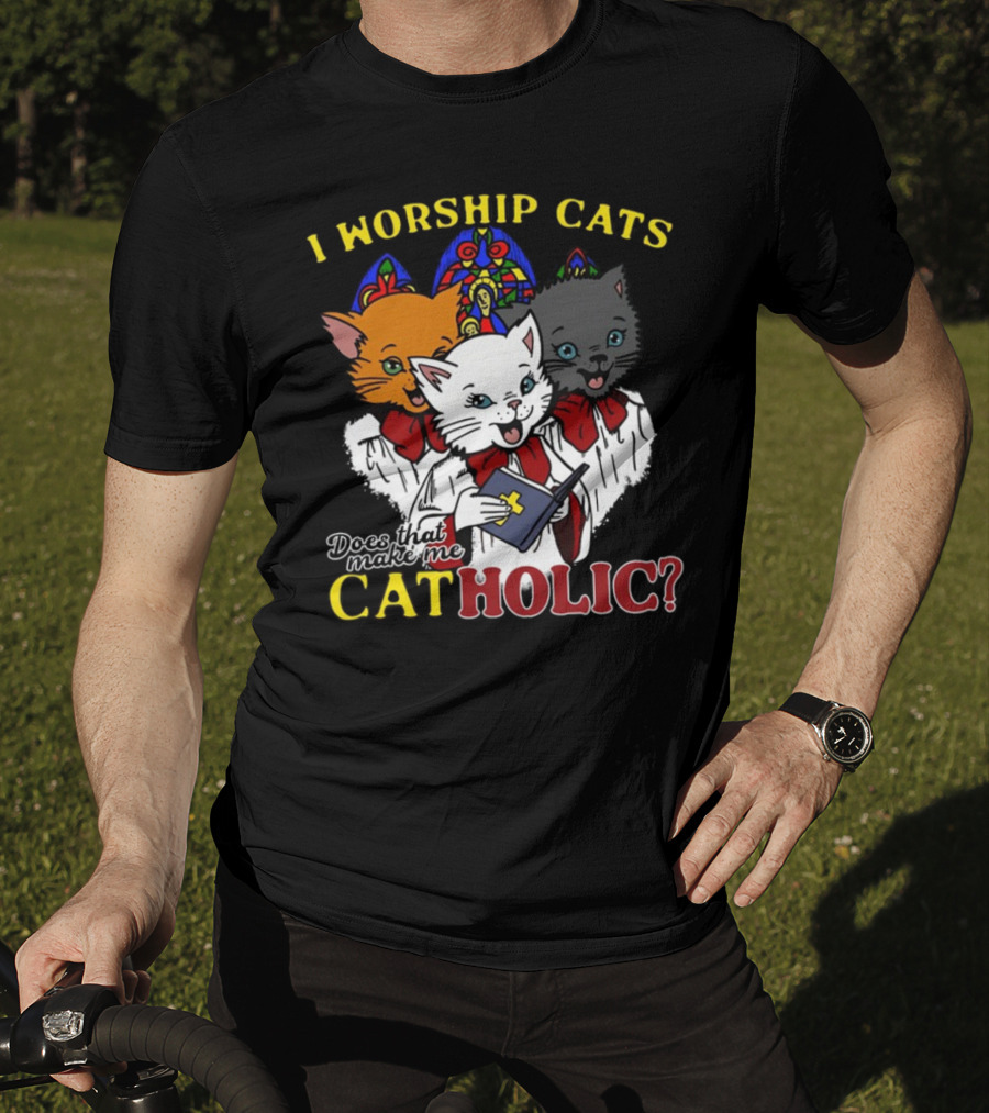 I Worship Cats Does That Make Me Catholic Cat Choir Stained Glass T-Shirt