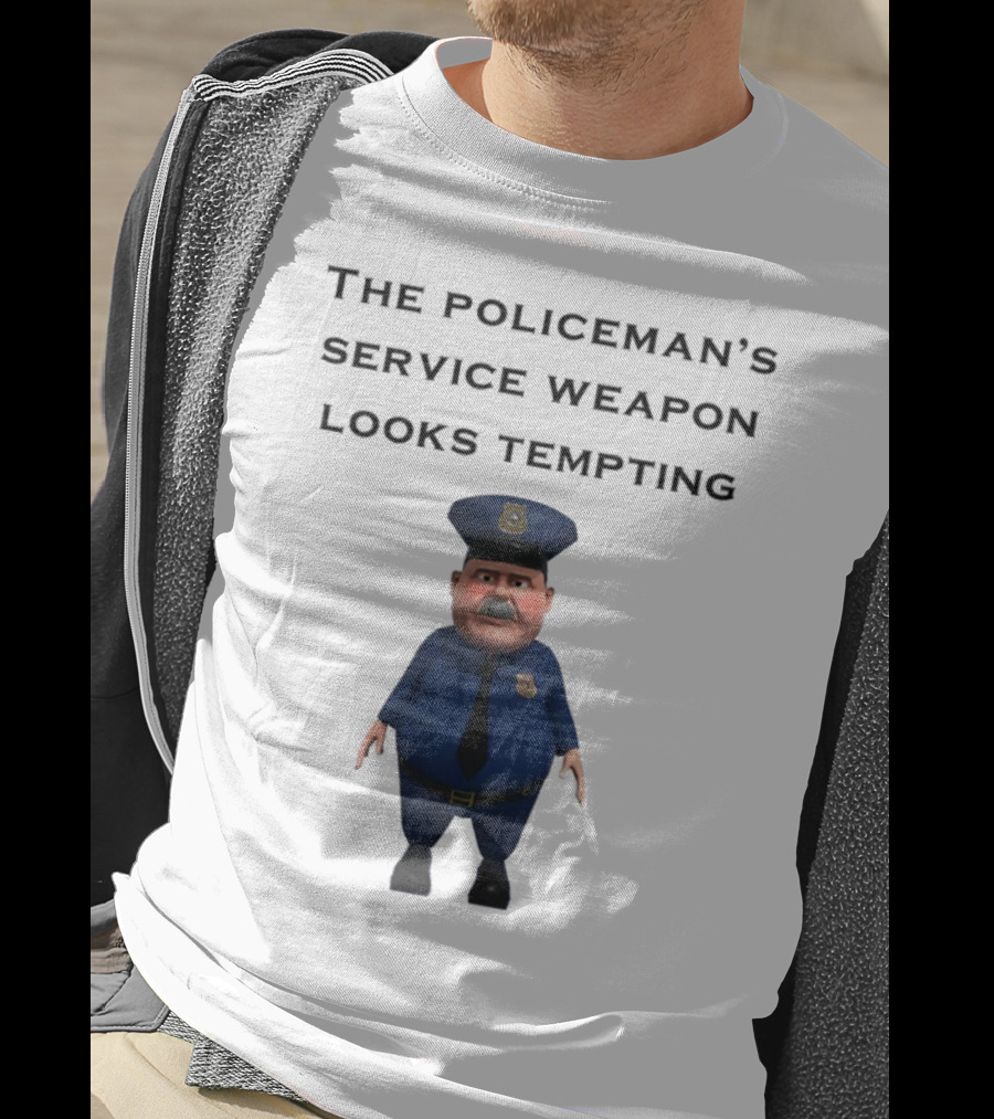The Policeman's Service Weapon Looks Tempting Cartoon Officer Humor T-Shirt