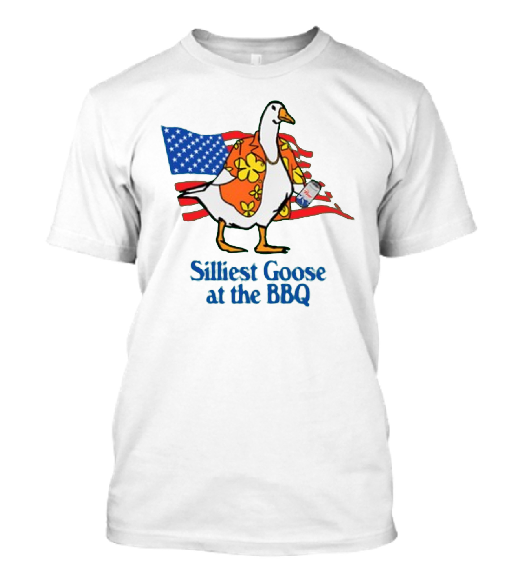 Silliest Goose At The BBQ Patriotic Hawaiian Shirt USA Flag T-Shirt