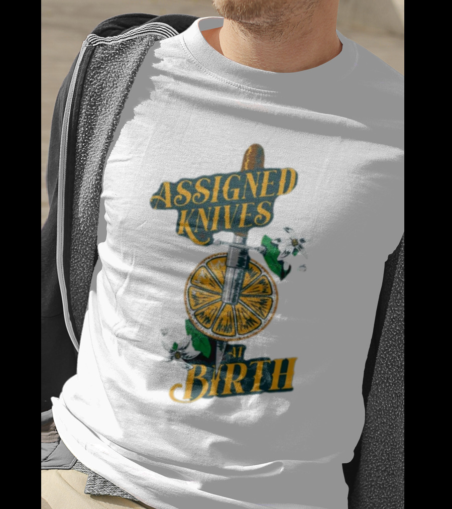 ASSIGNED KNIVES AT BIRTH Knife And Orange Slice With Flowers T-Shirt