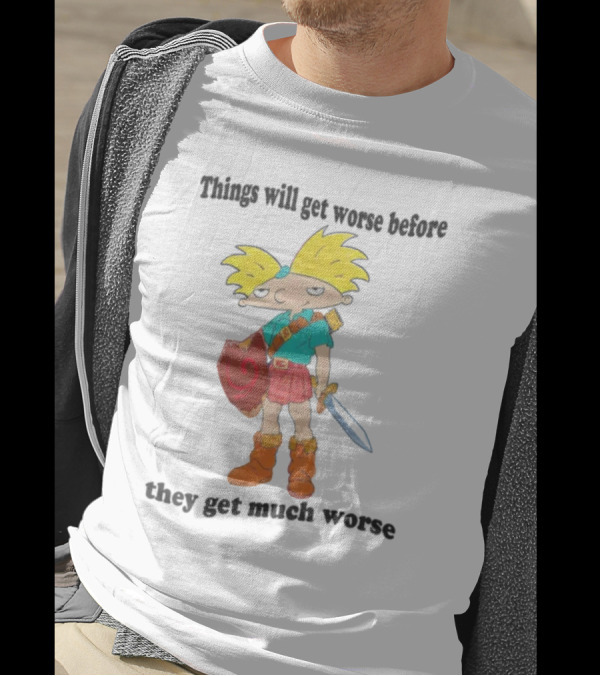 Justinsshirtstore Hey Arnold Warrior Things Will Get Worse Before They Get Much Worse T-Shirt