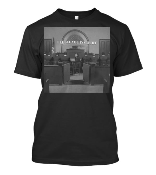 Queen Naija I'll See You In Court Vintage Courtroom Scene T-Shirt
