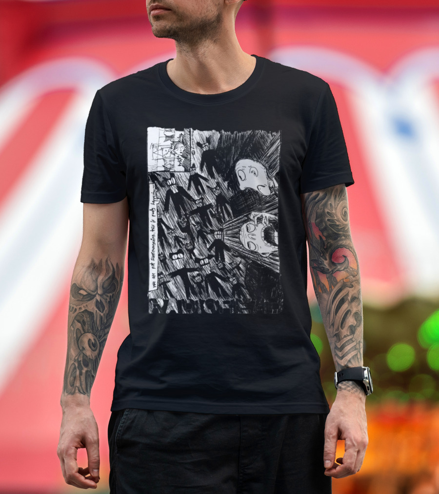 Radiohead Scribble We Are Not Scaremongering This Is Really Happening T-Shirt