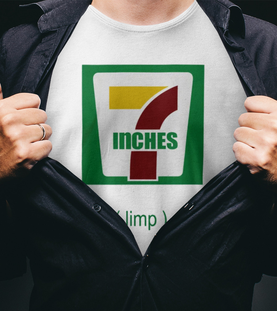 7 Inches Limp Parody 7-Eleven T-Shirt