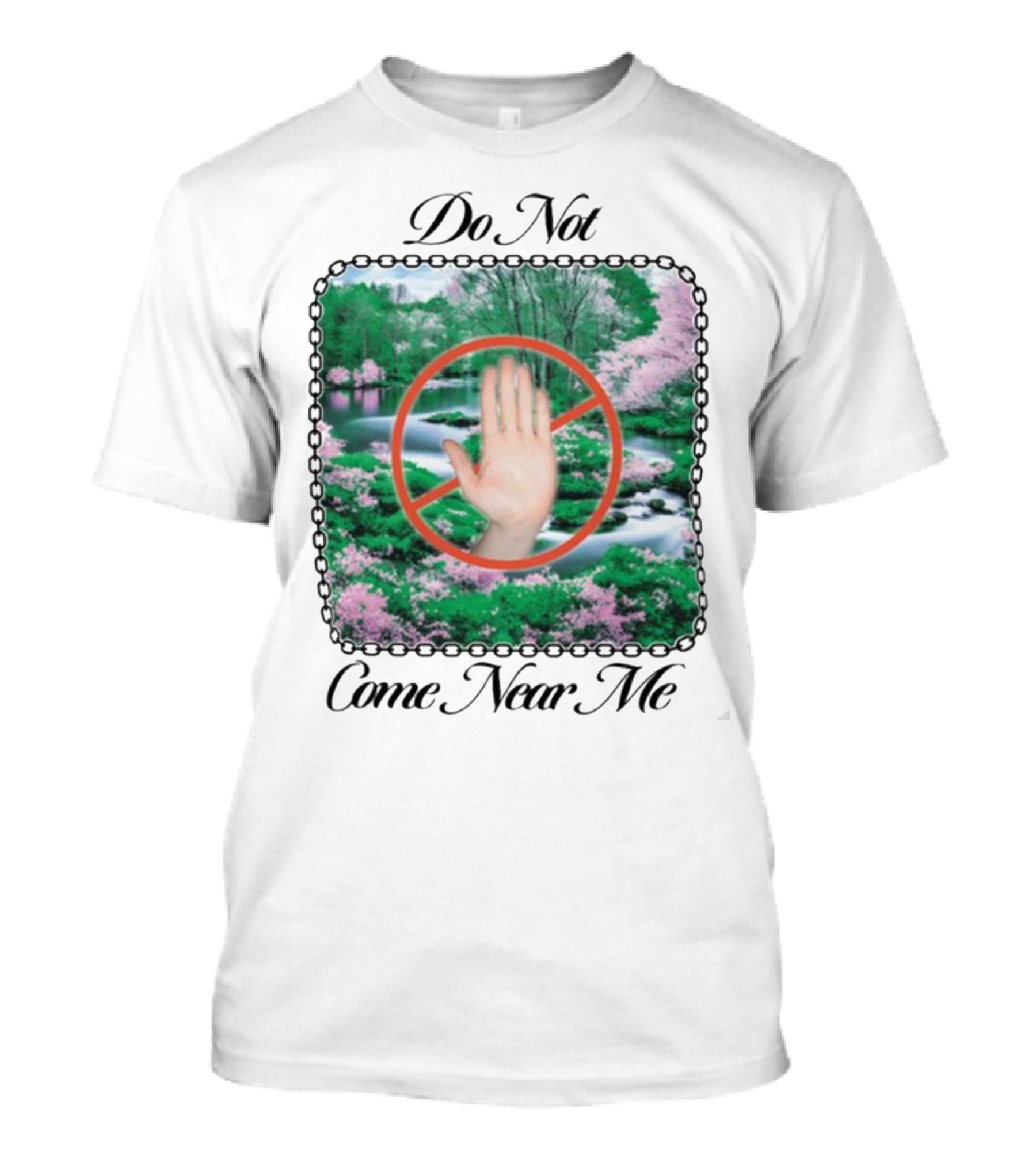 Do Not Come Near Me Hand Gesture Nature Scene T-Shirt
