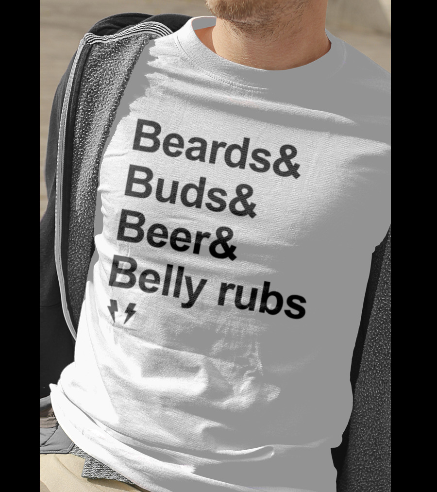 Beards Buds Beer Belly Rubs Thunderbolts T-Shirt