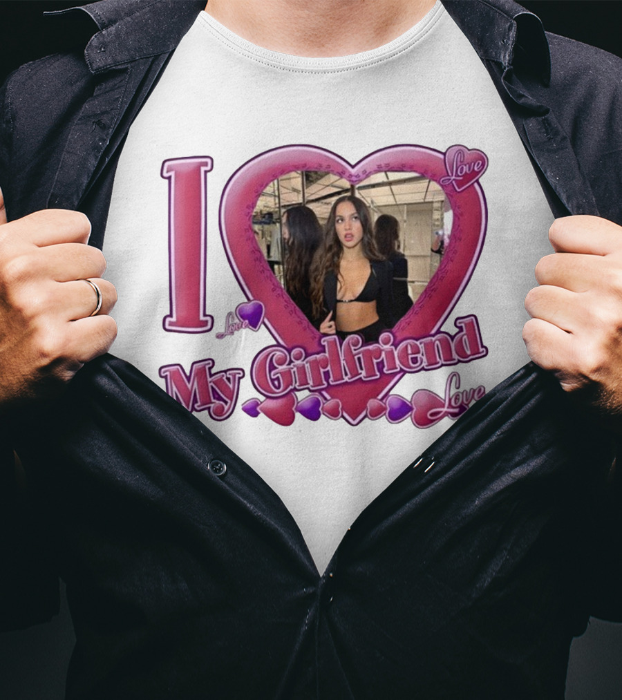 I Love Olivia Rodrigo Love My Girlfriend T-Shirt