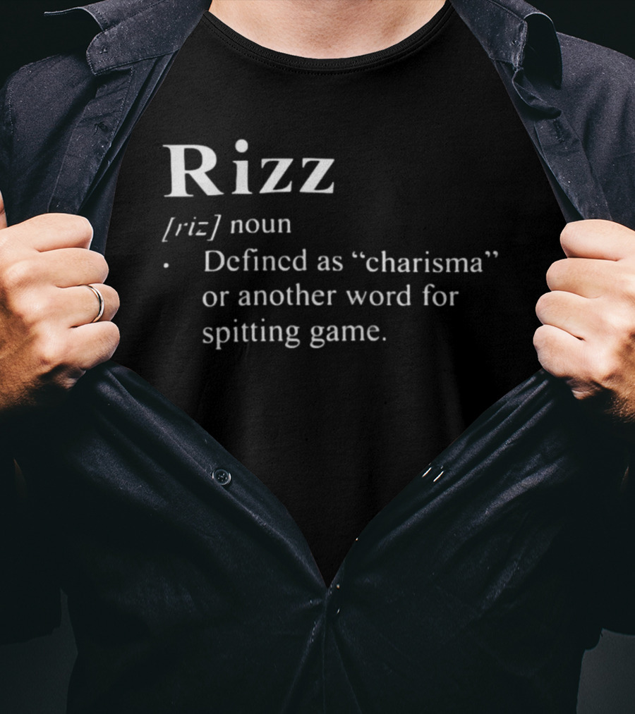 Rizz Defined As Charisma Or Another Word For Spitting Game T-Shirt