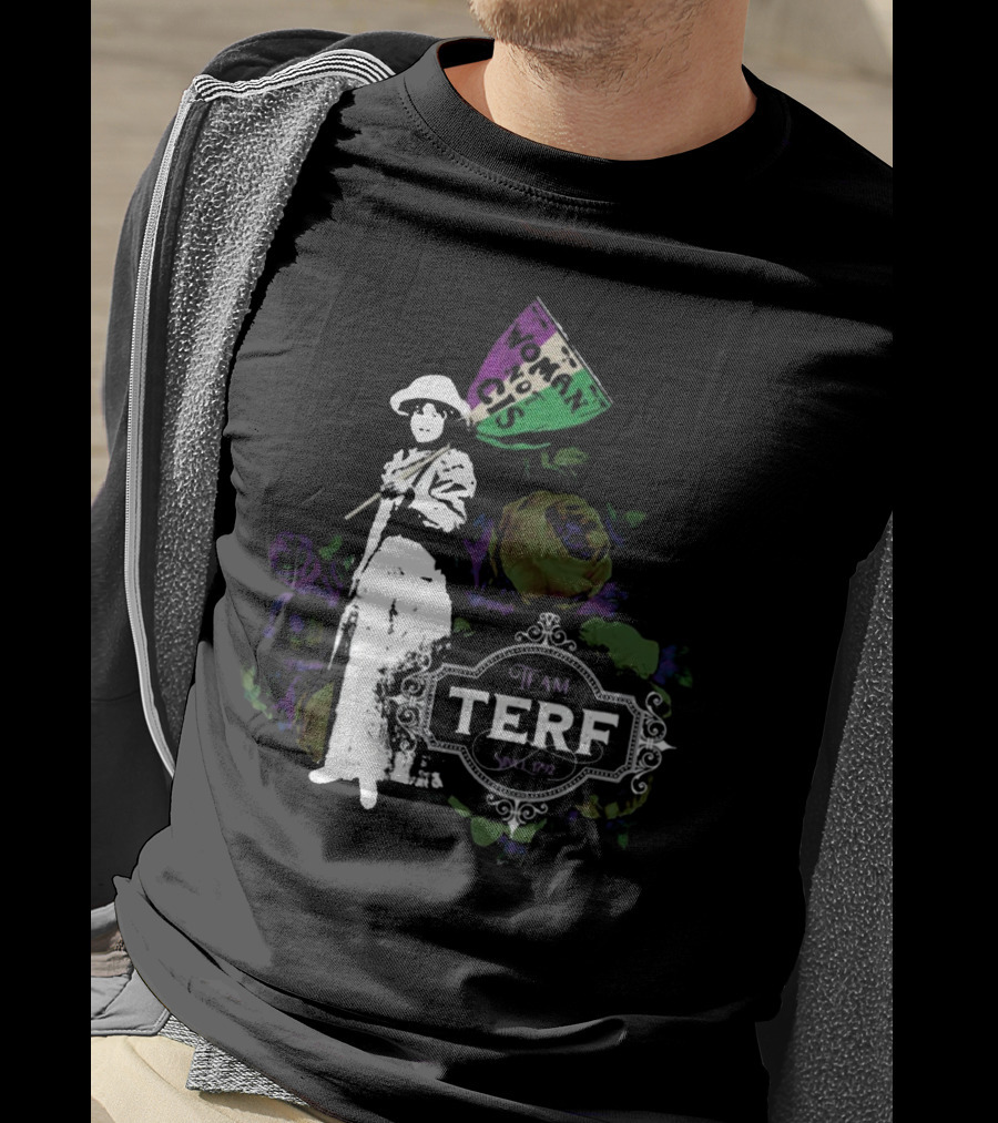 Woman Not Cis Team Terf Since 1792 Sign And Feminist T-Shirt