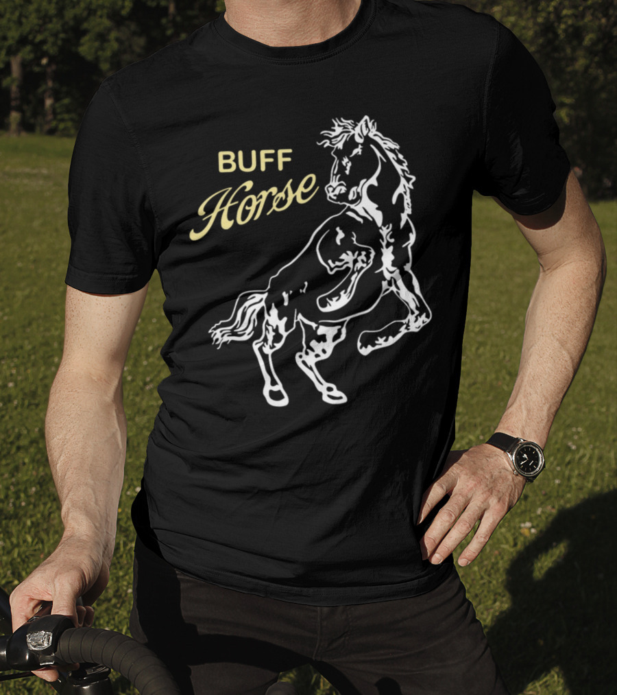 BUFF HORSE T-Shirt