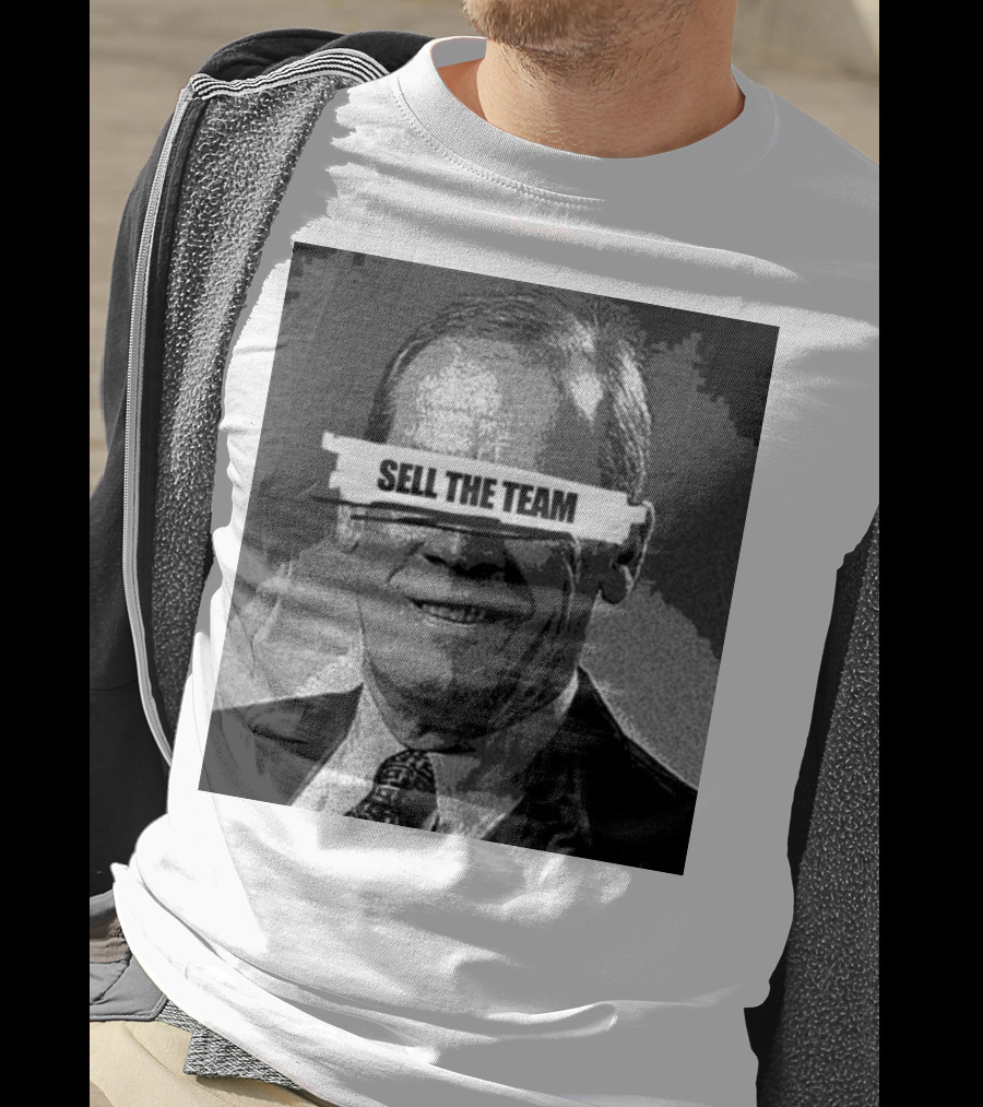Dick Monfort Sell The Team Protest Image T-Shirt