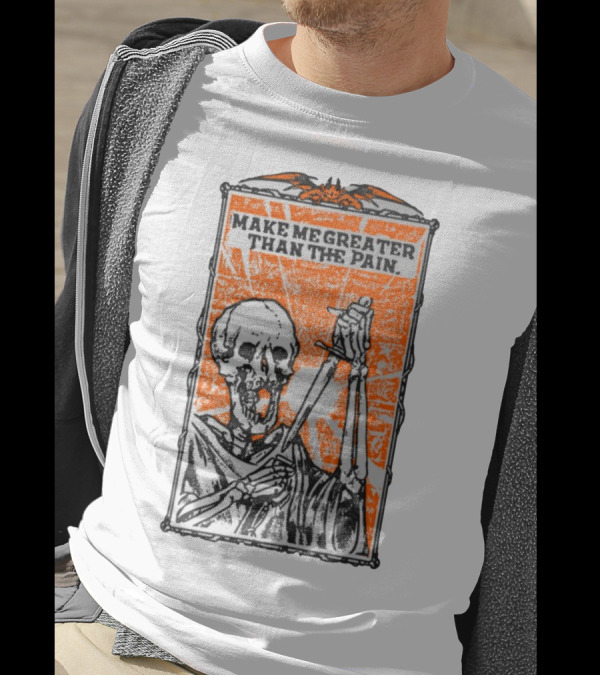 Make Me Greater Than The Pain Skeleton With Sword On Orange Background T-Shirt