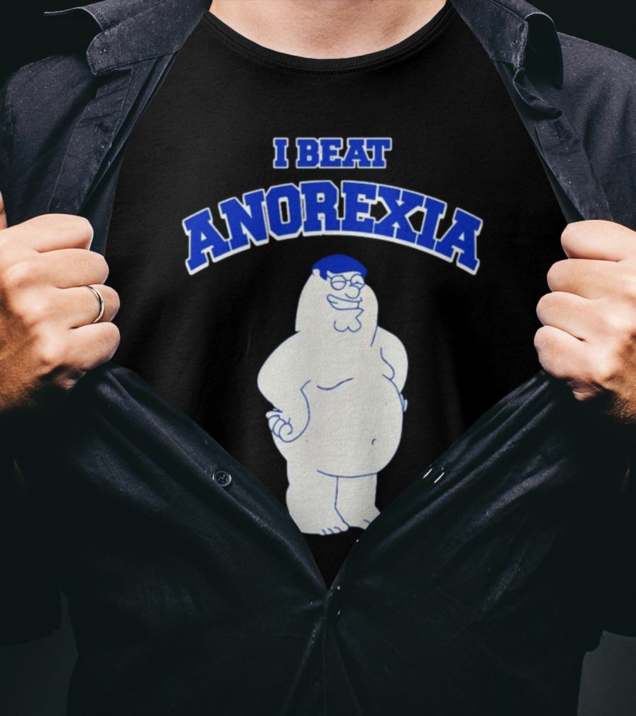 Peter Griffin I Beat Anorexia Family Guy Parody Cartoon Character T-Shirt