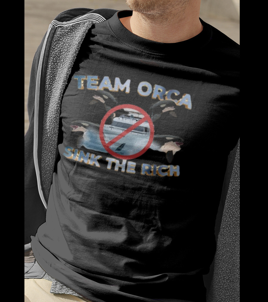 Team Orca Sink The Rich Yacht No T-Shirt
