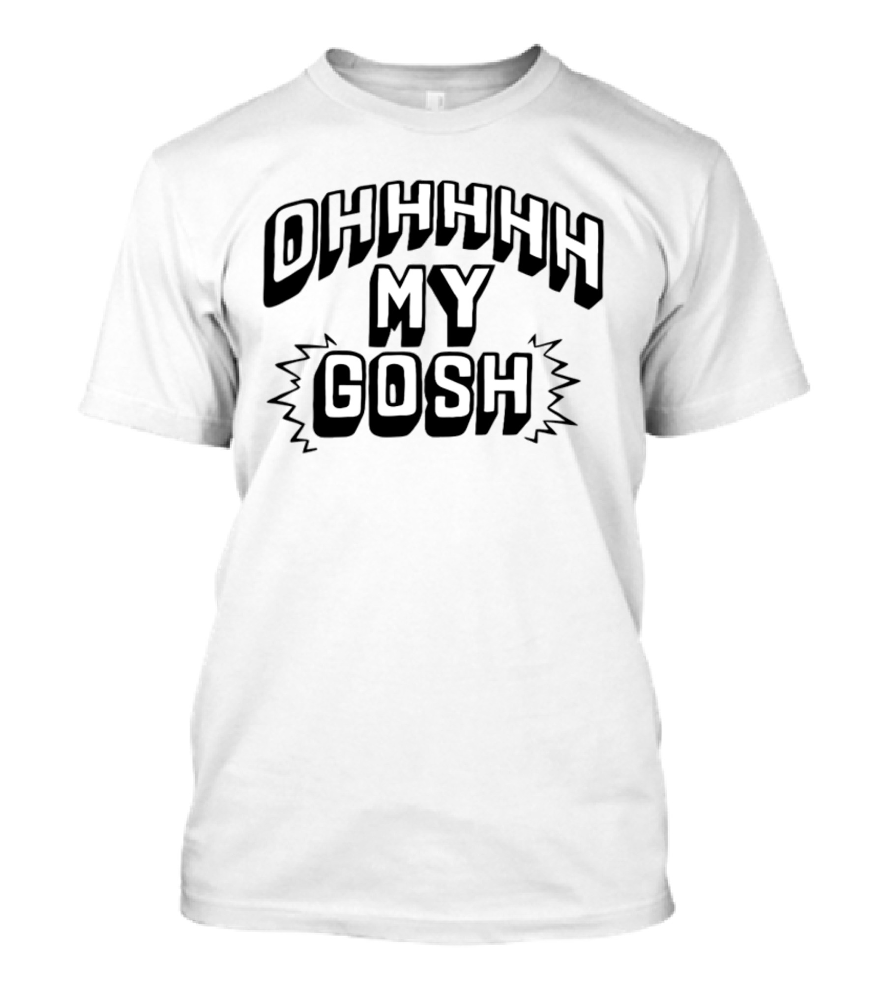 Ohhhhh My Gosh New Heights T-Shirt