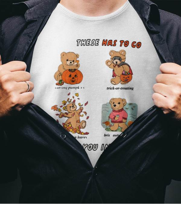 These Has To Go Pumpkin Skeleton Leaves Sweater JK Can You Imagine T-Shirt