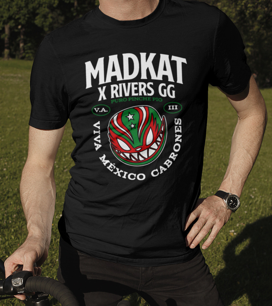 Madkat X Rivers GG Puro Pinche Pio Viva México Cabrones V.A. III T-Shirt