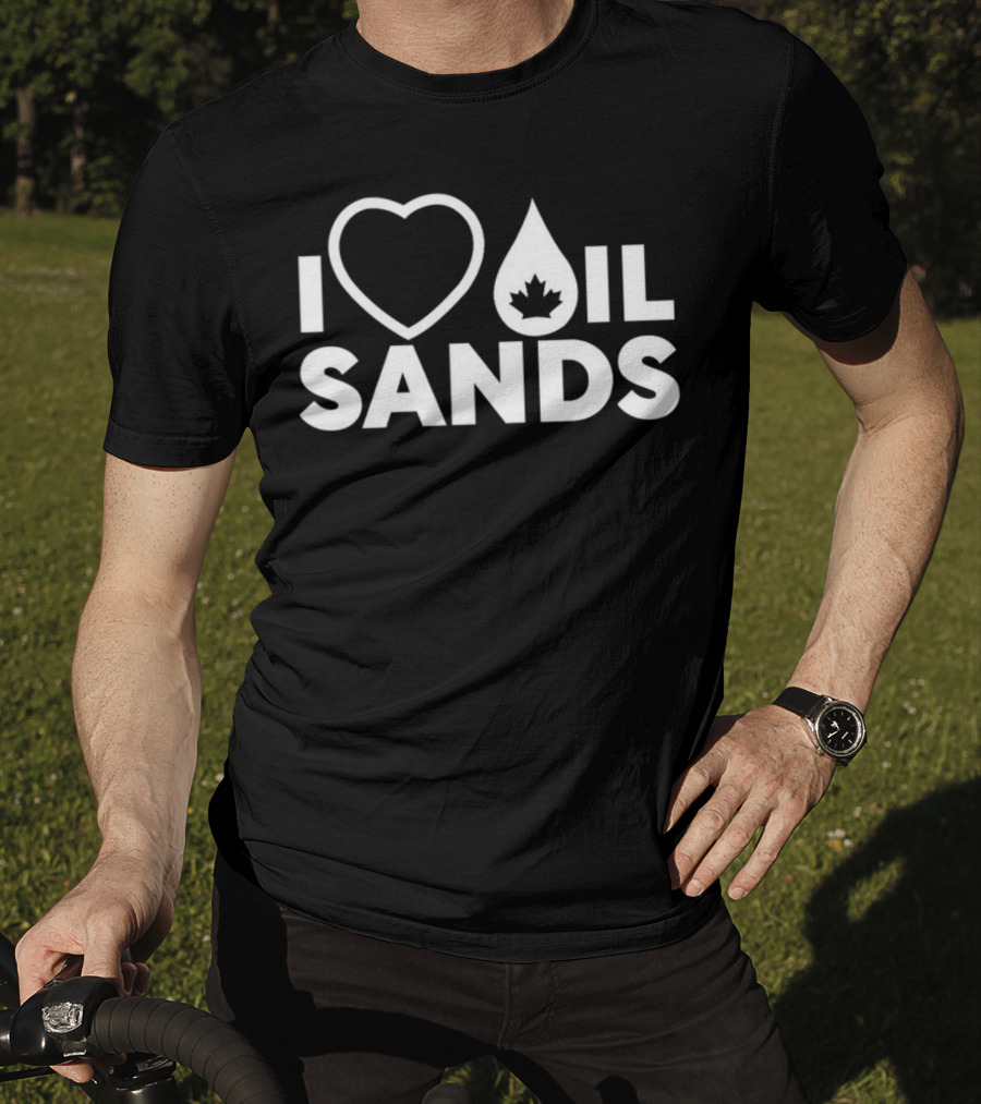 I Love Oil Sands Canada T-Shirt