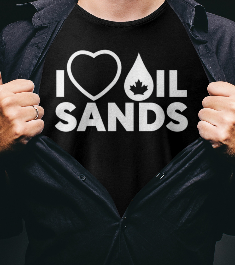 I Love Oil Sands Canada T-Shirt