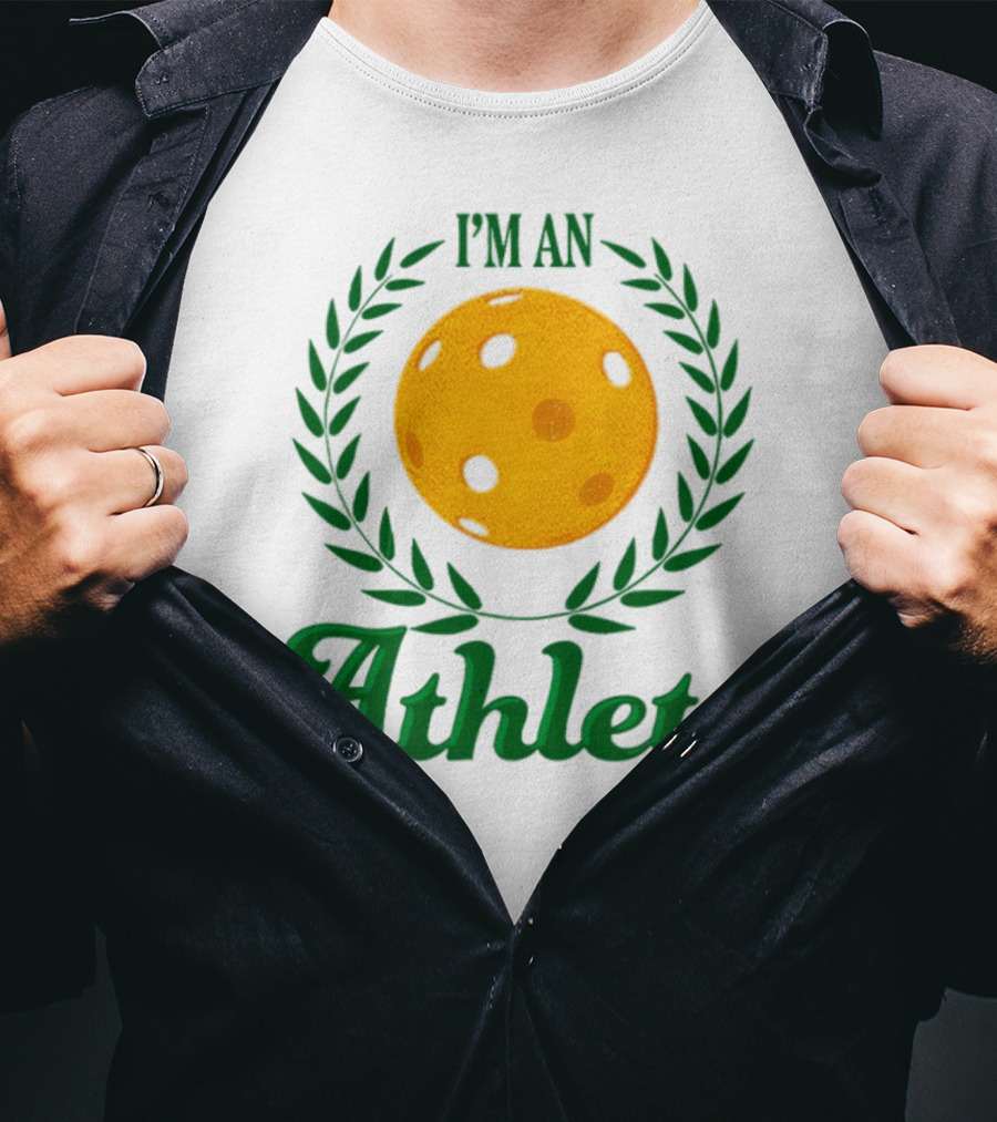 I'm An Athlete Pickleball Laurel T-Shirt