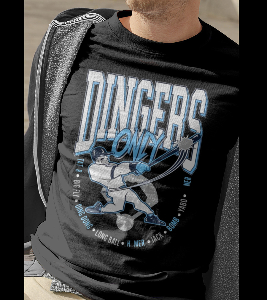 Dingers Only Big Fly Ding Dong Long Ball Homer Jack Bomb Yabo T-Shirt