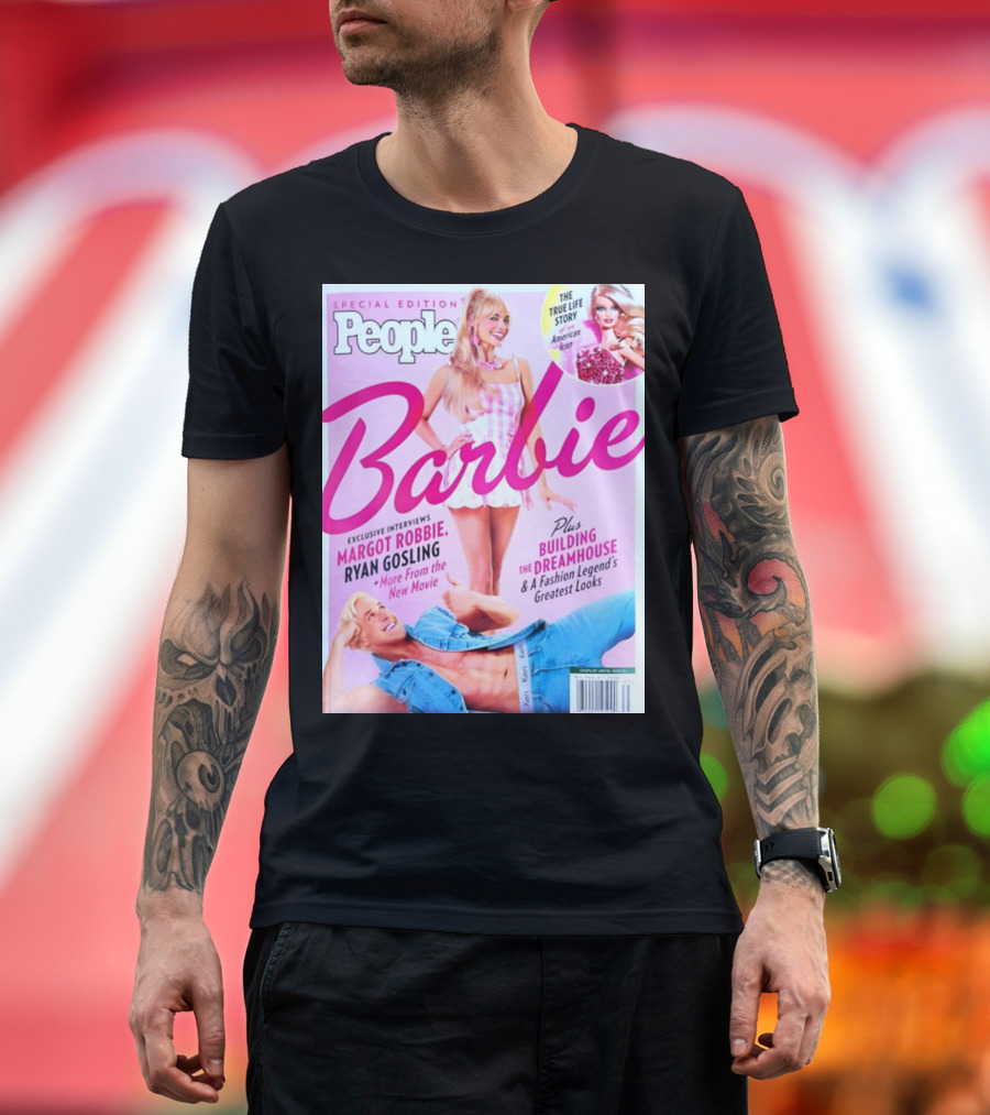 People Special Edition Barbie Exclusive Interviews Margot Robbie Ryan Gosling Building the Dreamhouse Fashion Legend's Greatest Looks T-Shirt