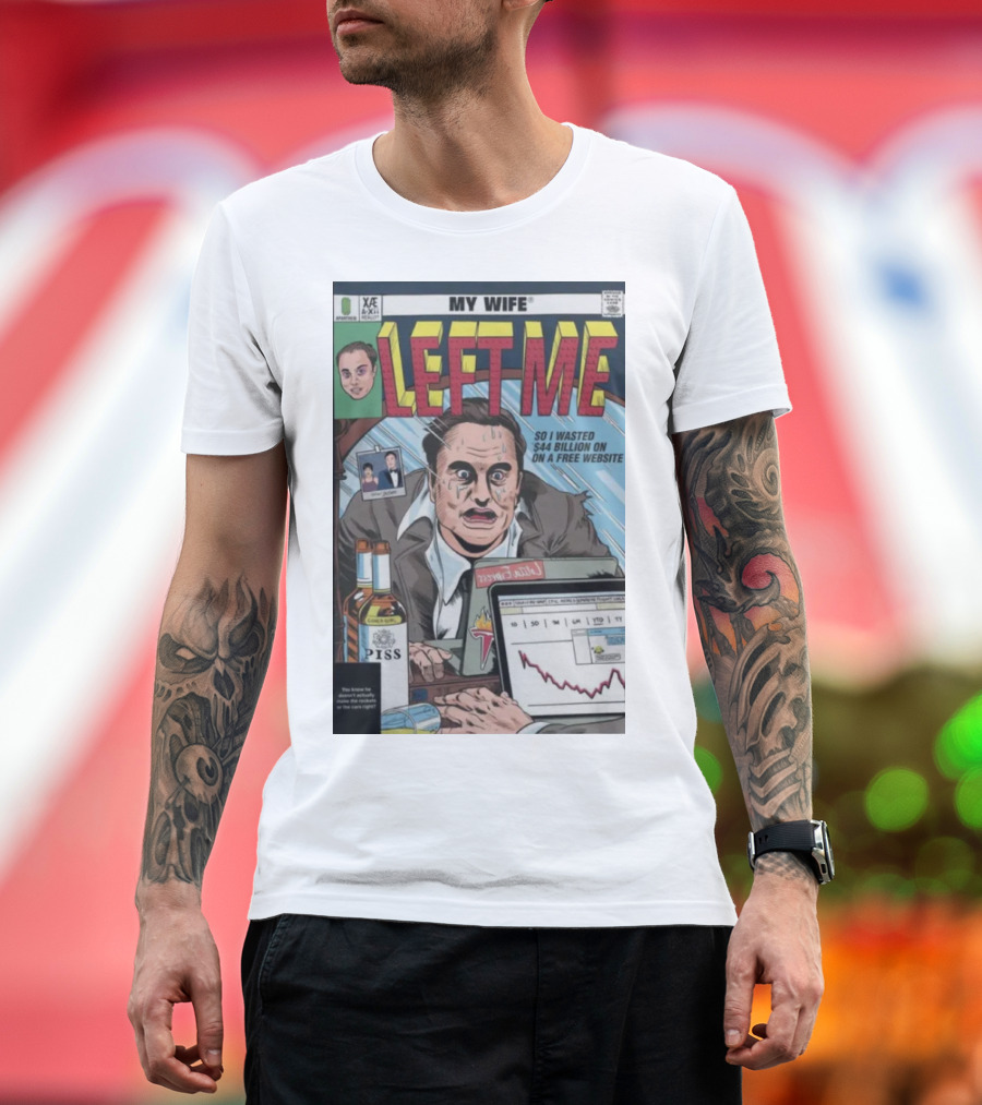 Jay My Wife Left Me So I Wasted 44 Billion On A Free Website Comic T-Shirt