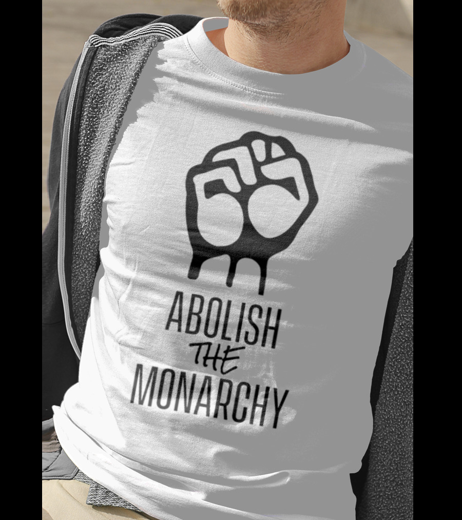 Abolish The Monarchy Fist Symbol Protest T-Shirt
