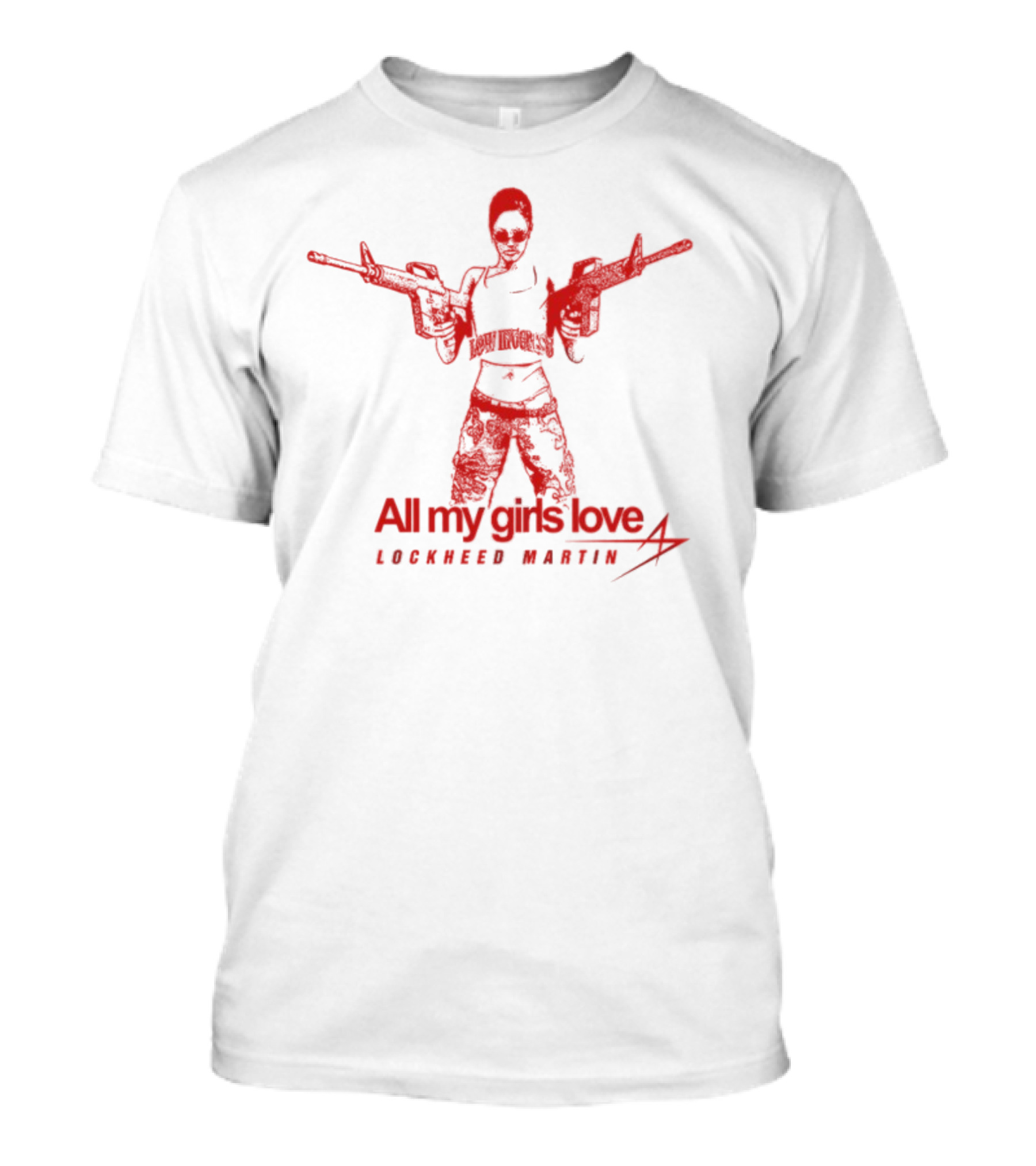 All My Girls Love Lockheed Martin Dual Guns T-Shirt