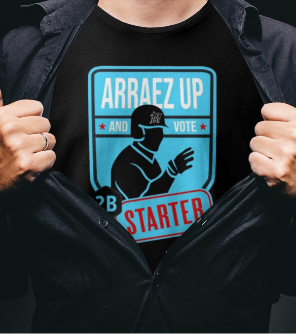 Arraez Up And Vote 2B Starter Miami Baseball T-Shirt